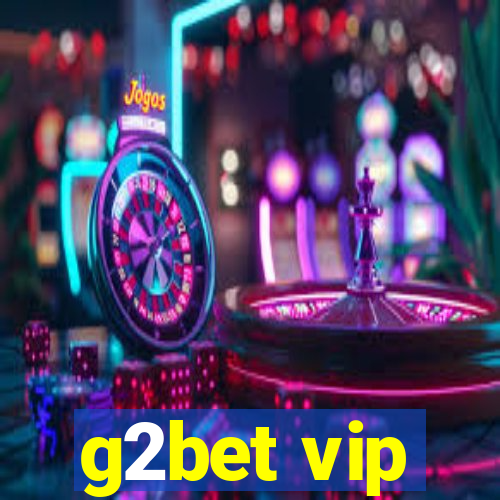 g2bet vip